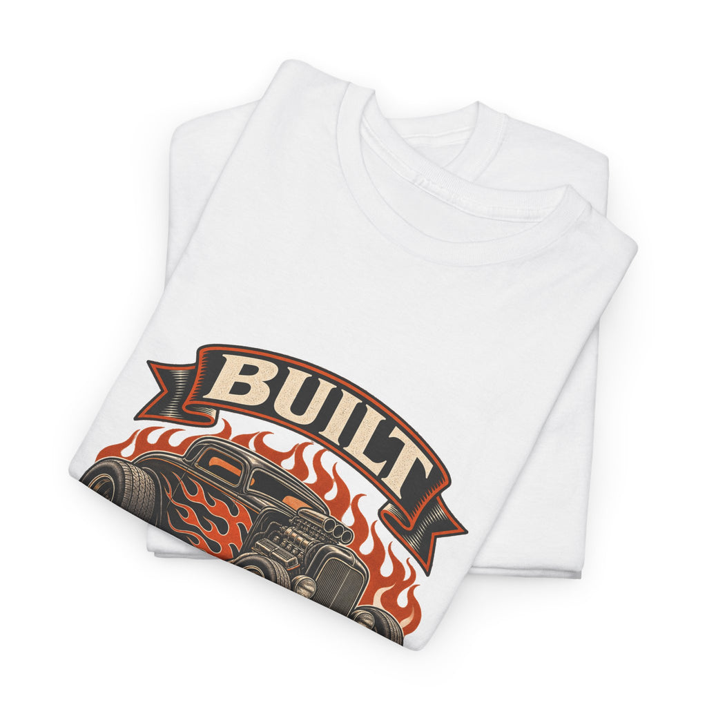 Built Not Bought Classic Tee