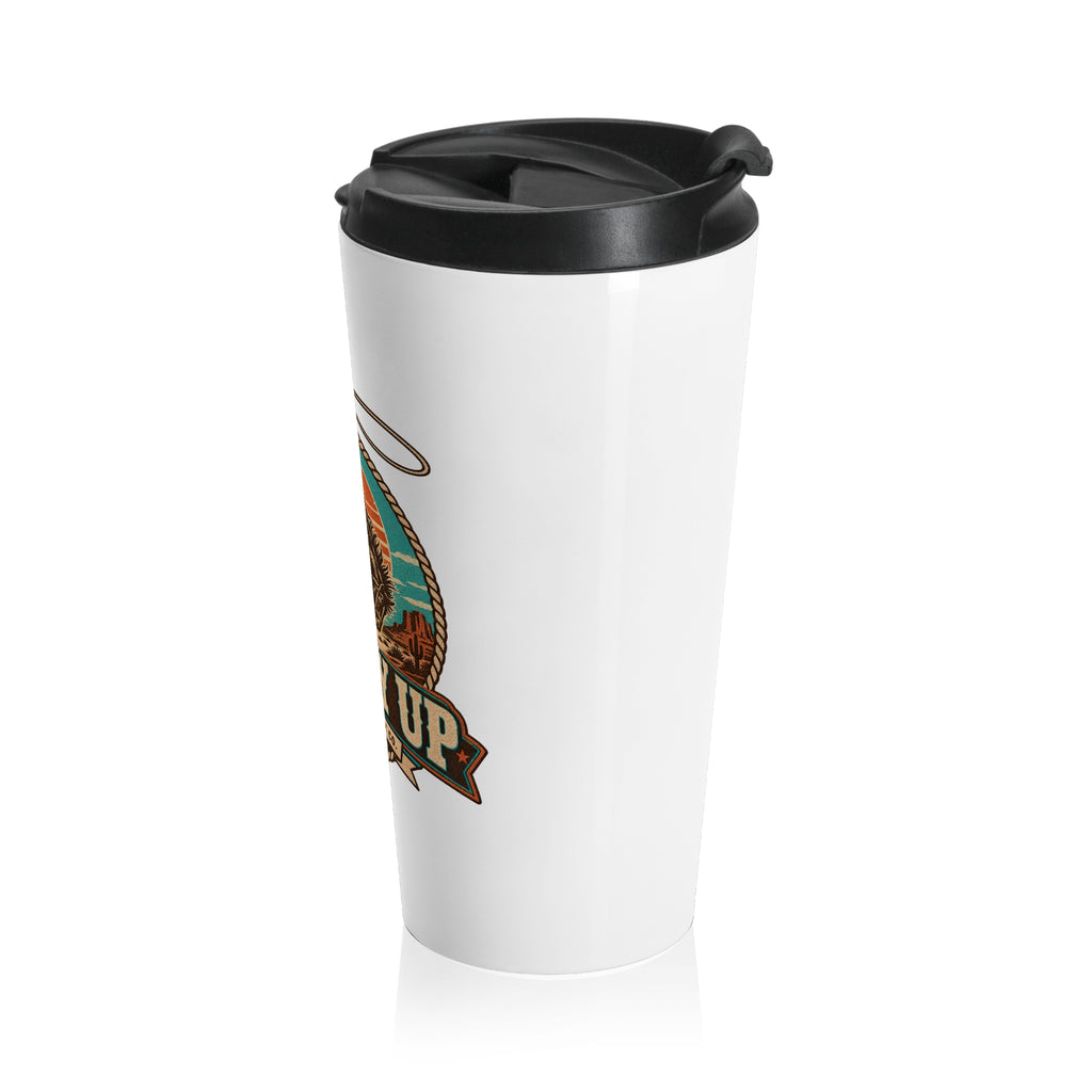 Cowboy Up Travel Mug