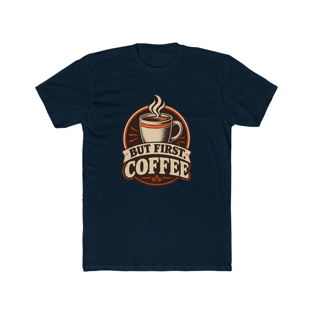But First Coffee T-Shirt