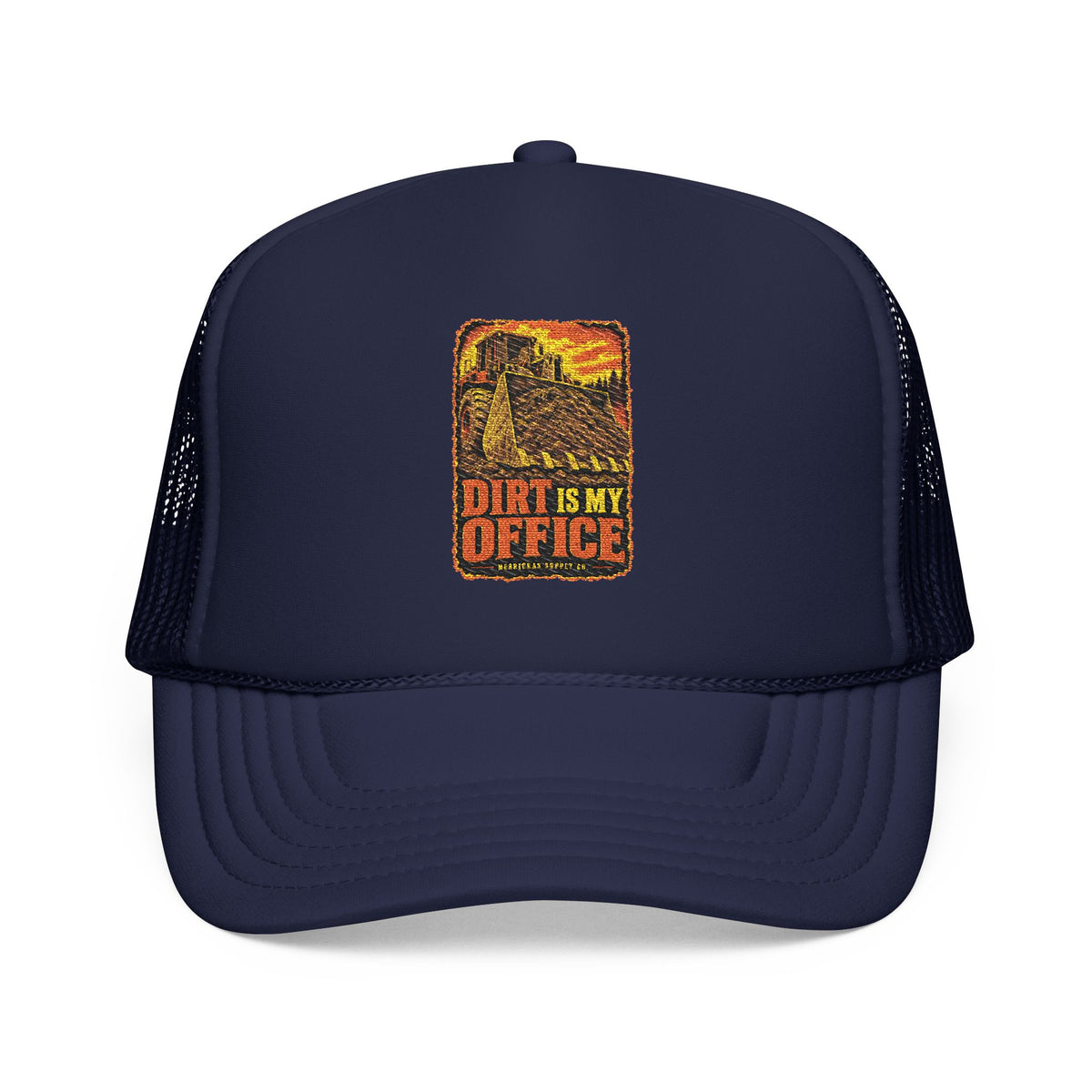 Dirt Is My Office Foam Trucker Hat