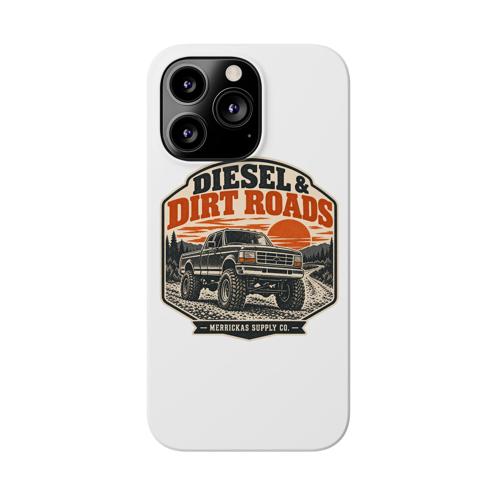 Diesel & Dirt Roads Phone Case