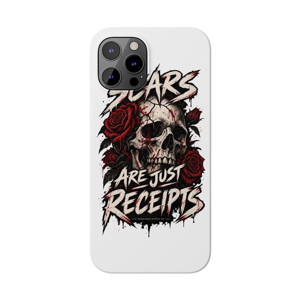 Scars Are Just Receipts Phone Case