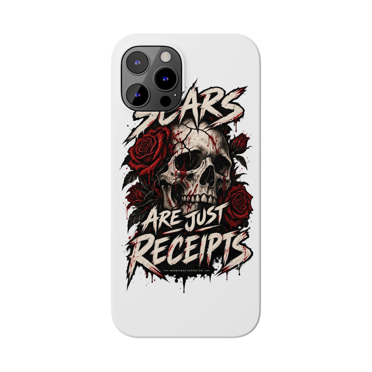 Scars Are Just Receipts Phone Case