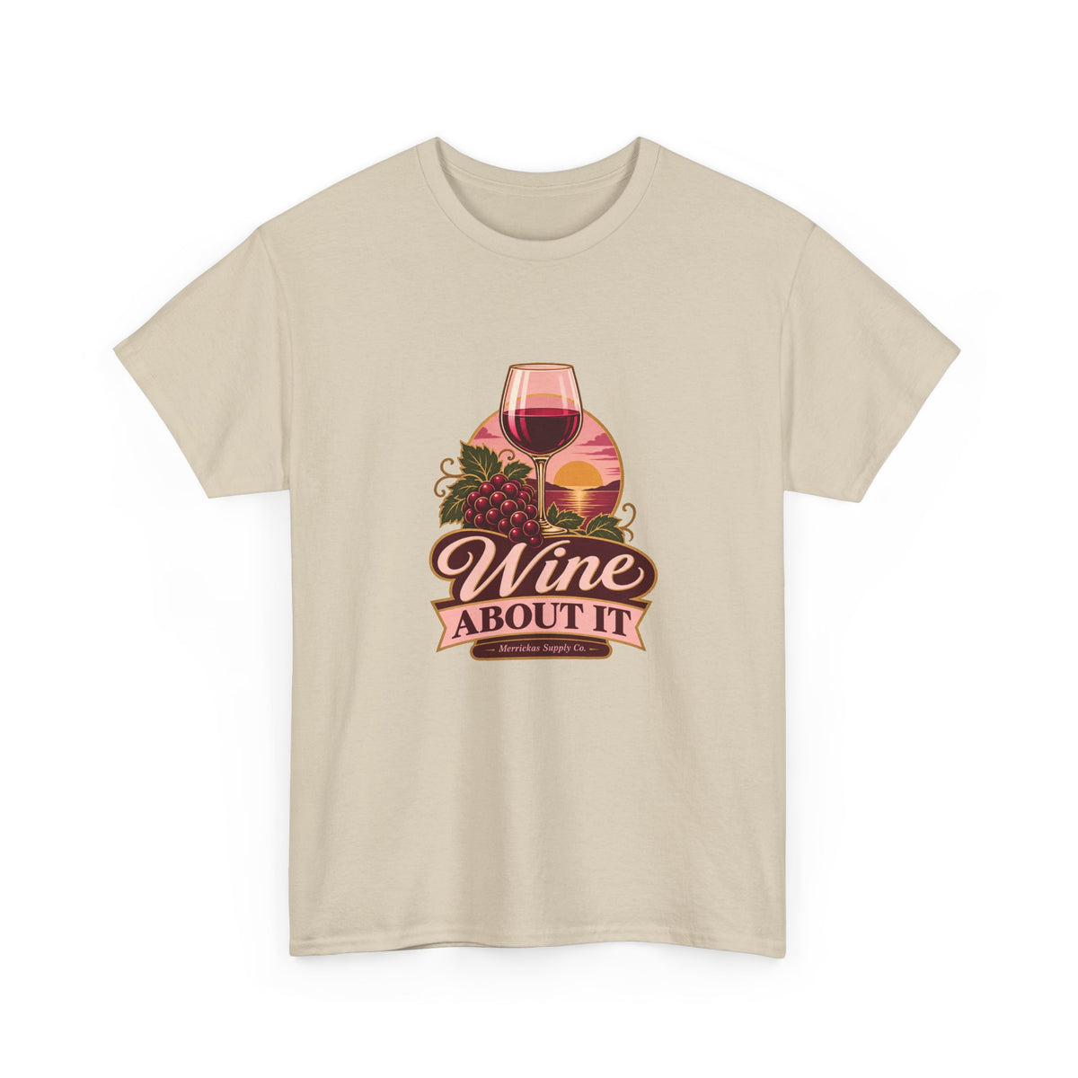 Wine About It Classic Tee