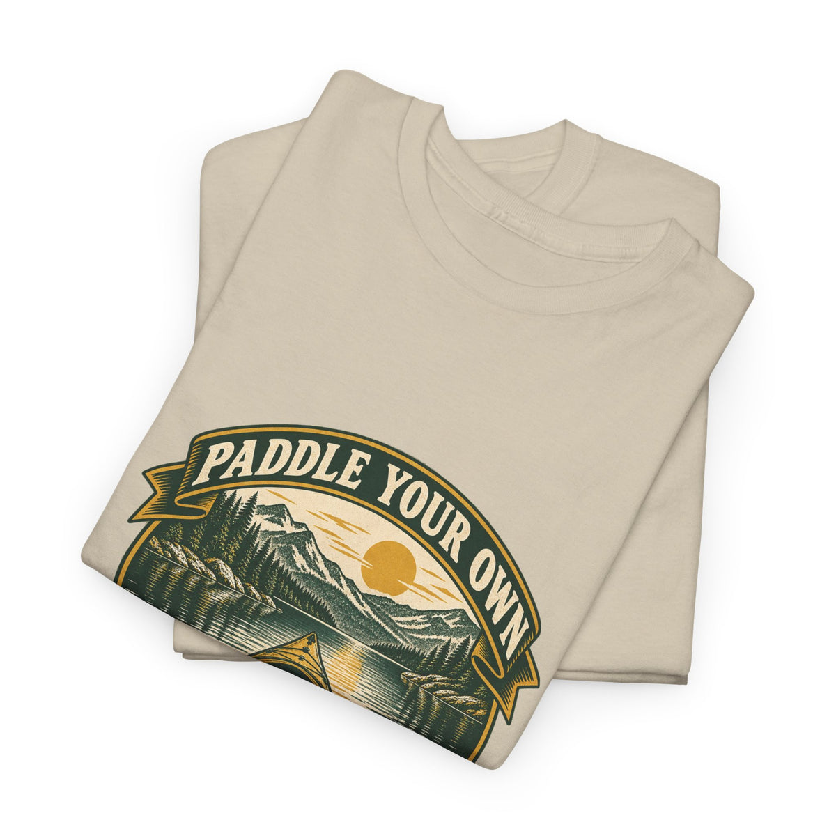 Paddle Your Own Kayak Classic Tee