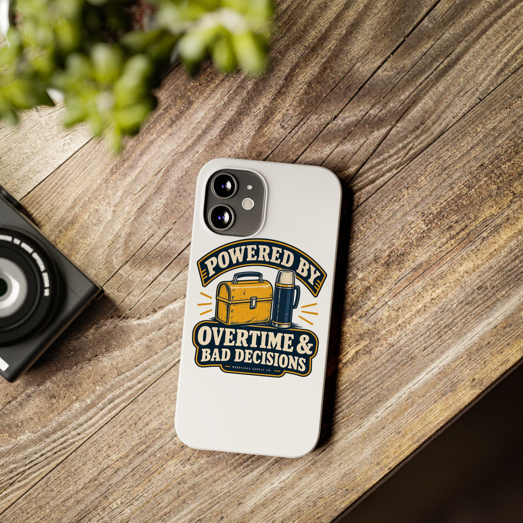 Powered By Overtime & Bad Decisions Phone Case