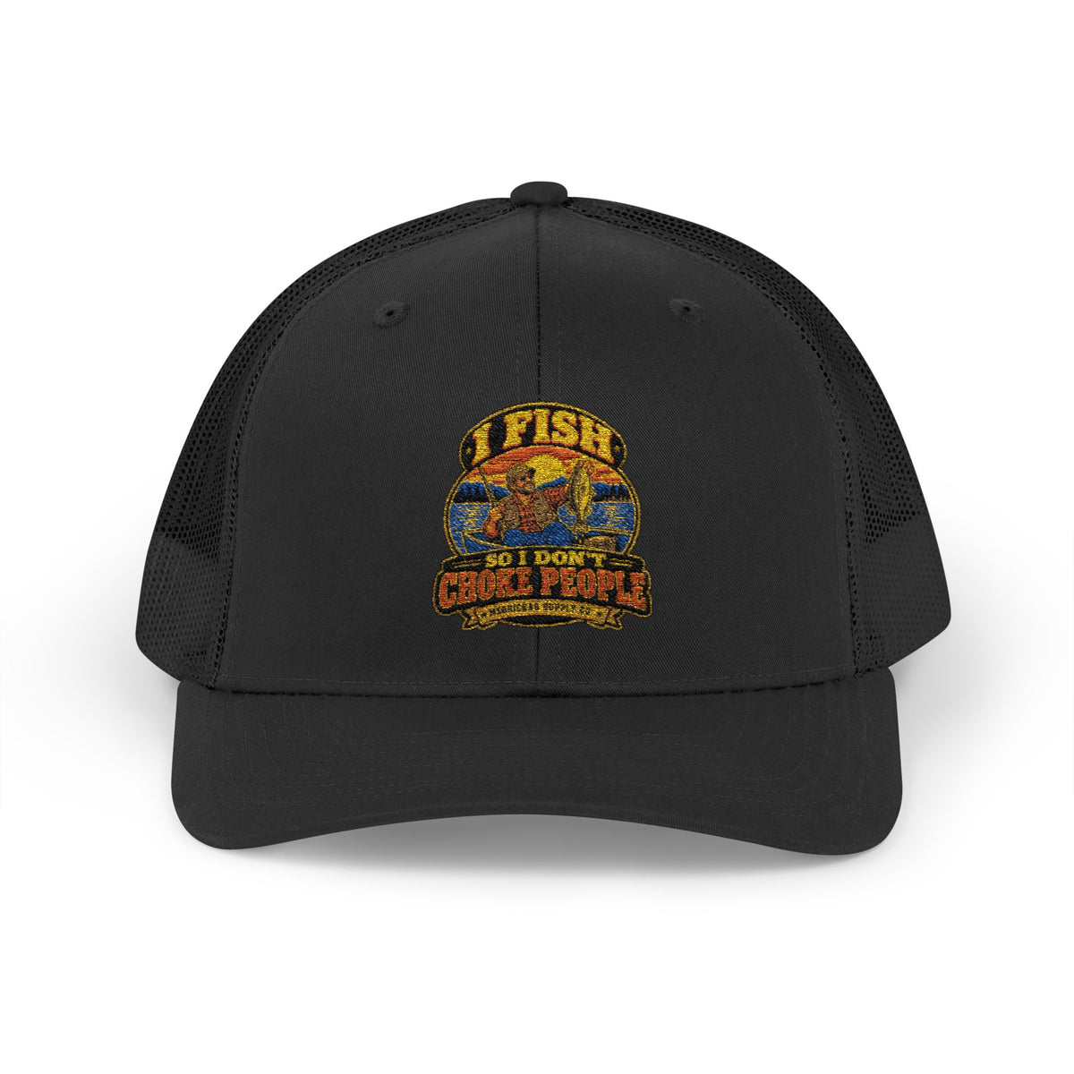 I Fish So I Don't Choke People Snapback Trucker Hat