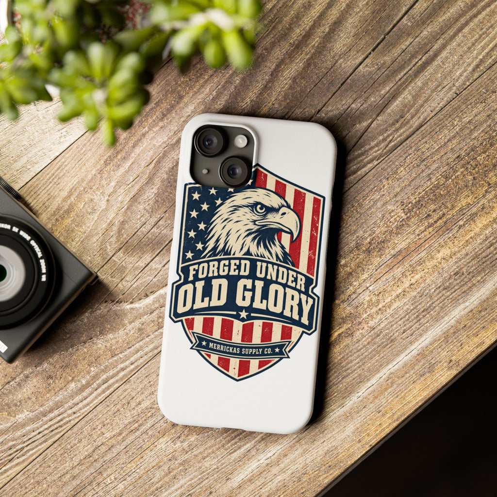 Forged Under Old Glory Phone Case