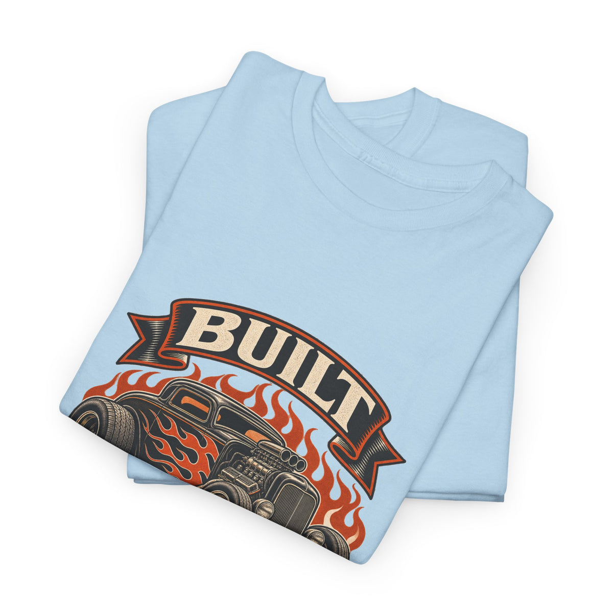 Built Not Bought Classic Tee