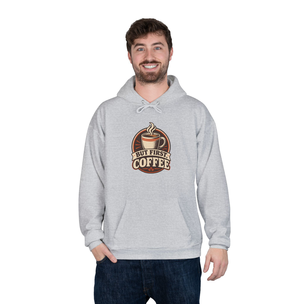 But First Coffee Hoodie