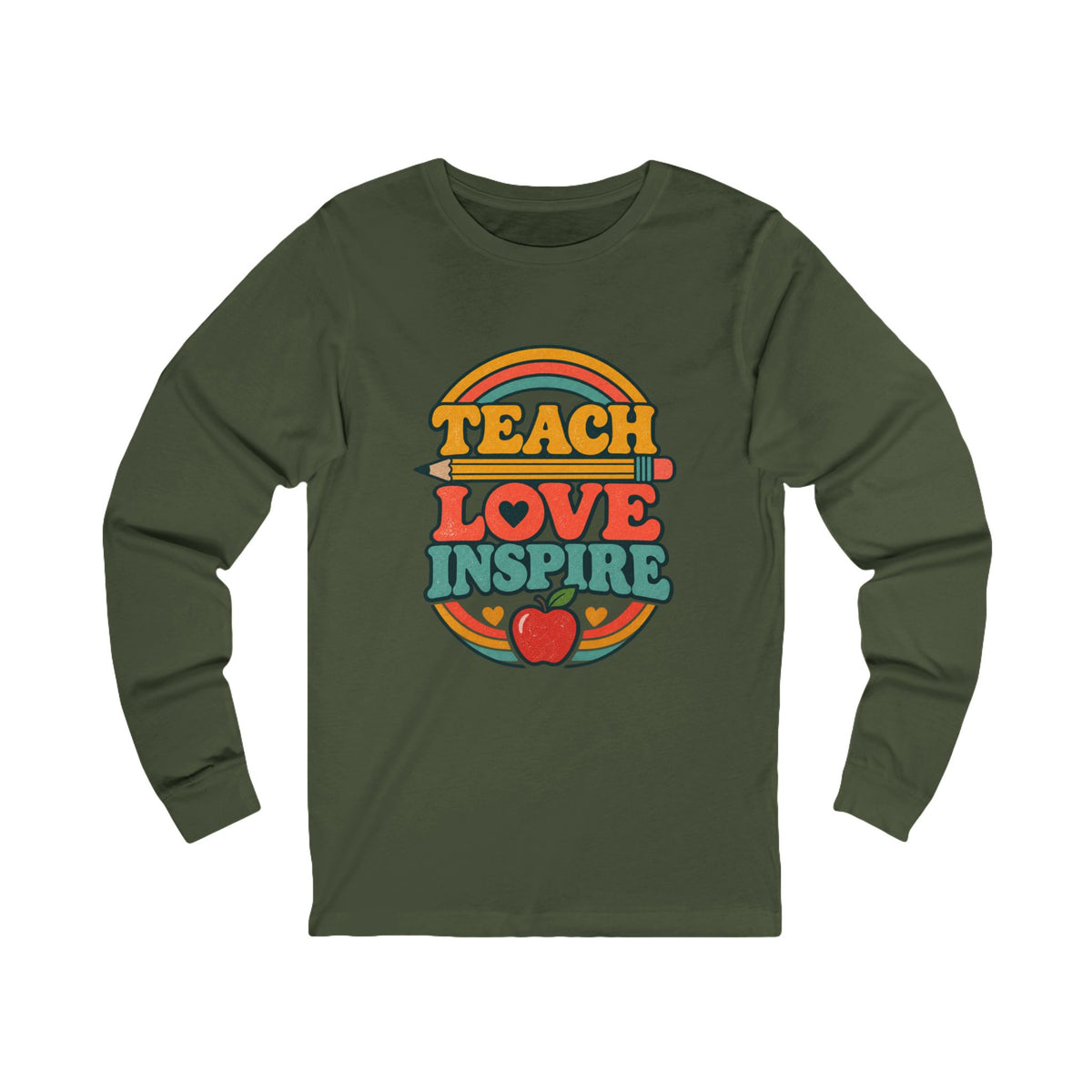 Teach Love Inspire Long Sleeve Tee