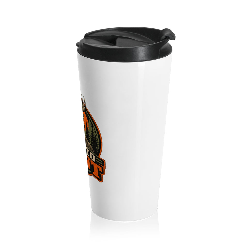 Born To Hunt Travel Mug