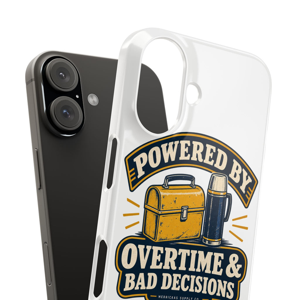 Powered By Overtime & Bad Decisions Phone Case