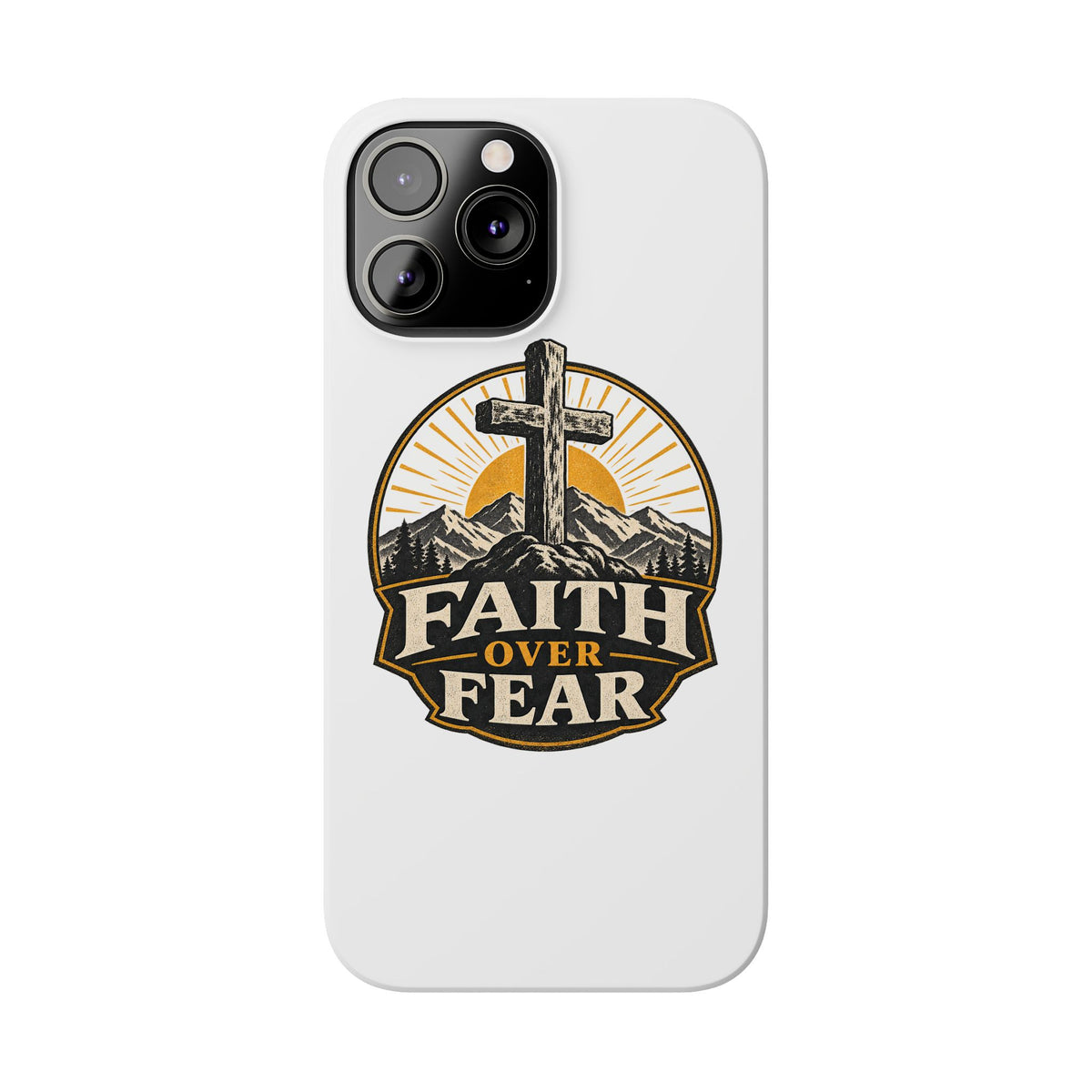 Faith Over Fear Phone Case