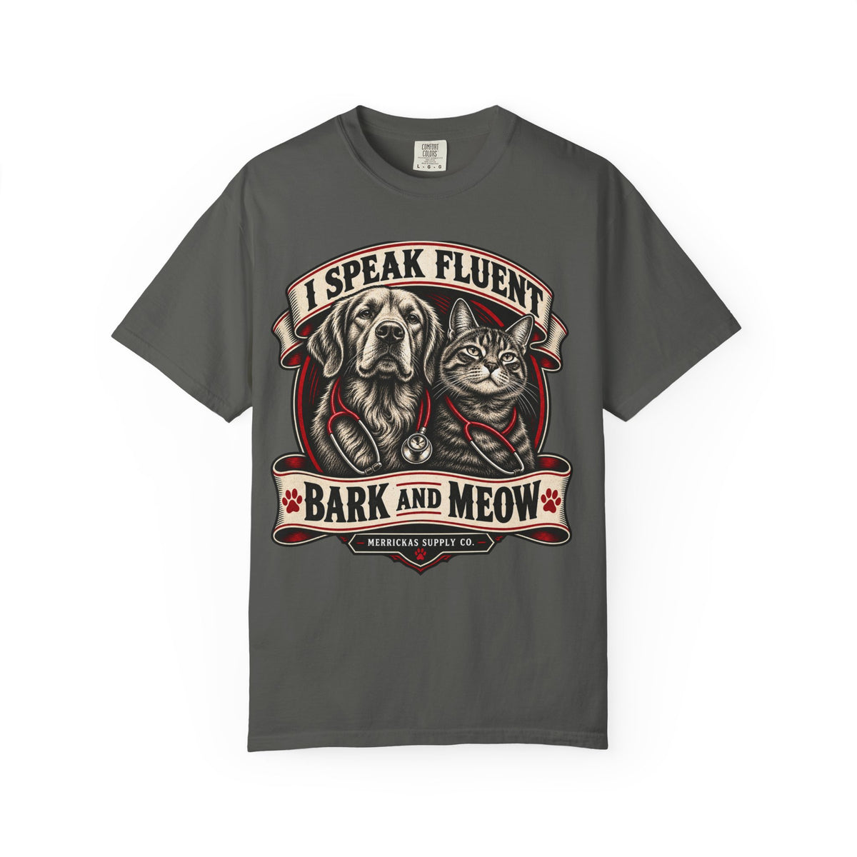 I Speak Fluent Bark And Meow Garment-Dyed Tee