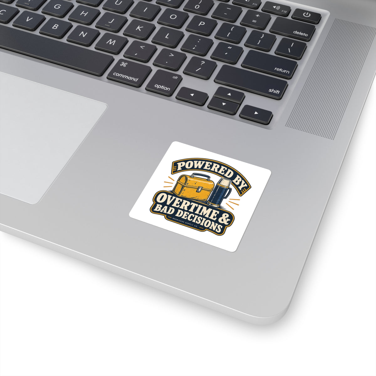 Powered By Overtime & Bad Decisions Sticker