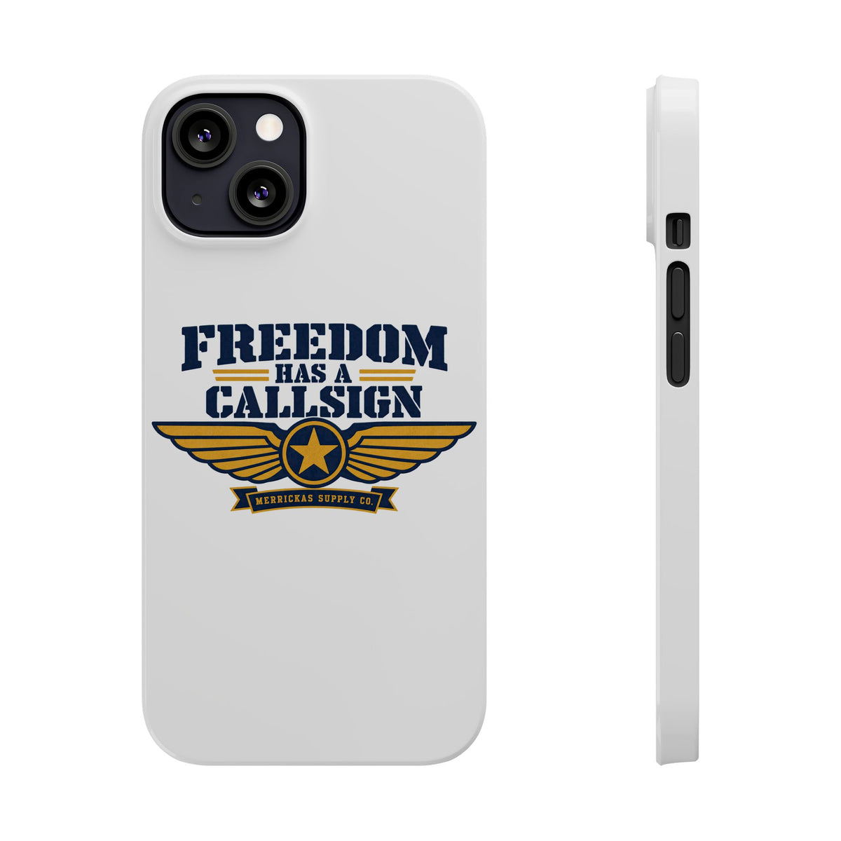 Freedom Has A Callsign Phone Case