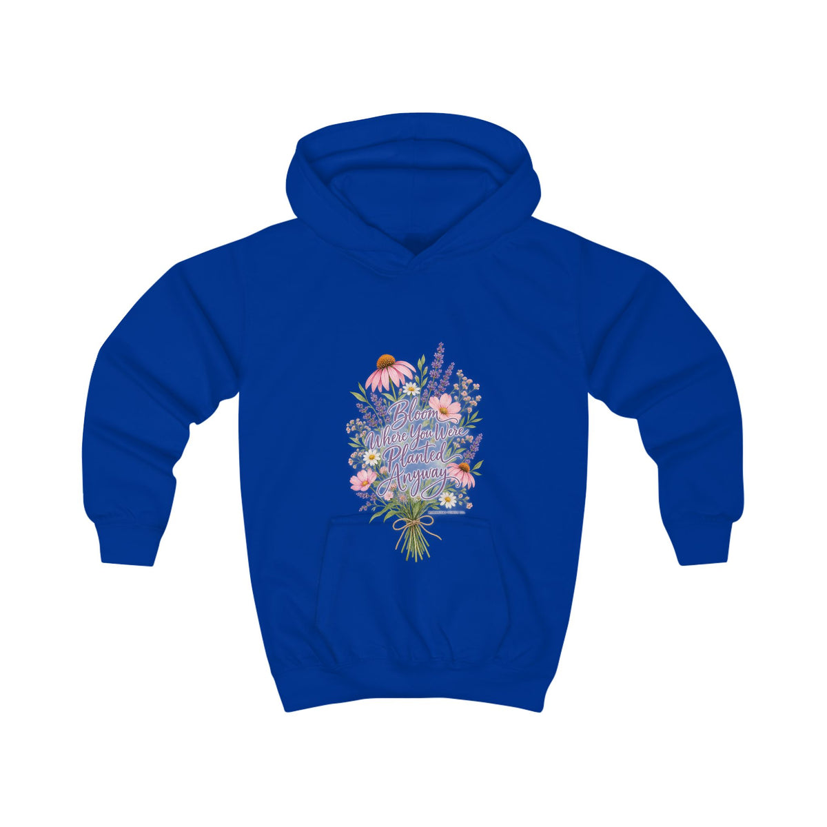 Bloom Where You Were Planted Anyway Kids' Hoodie