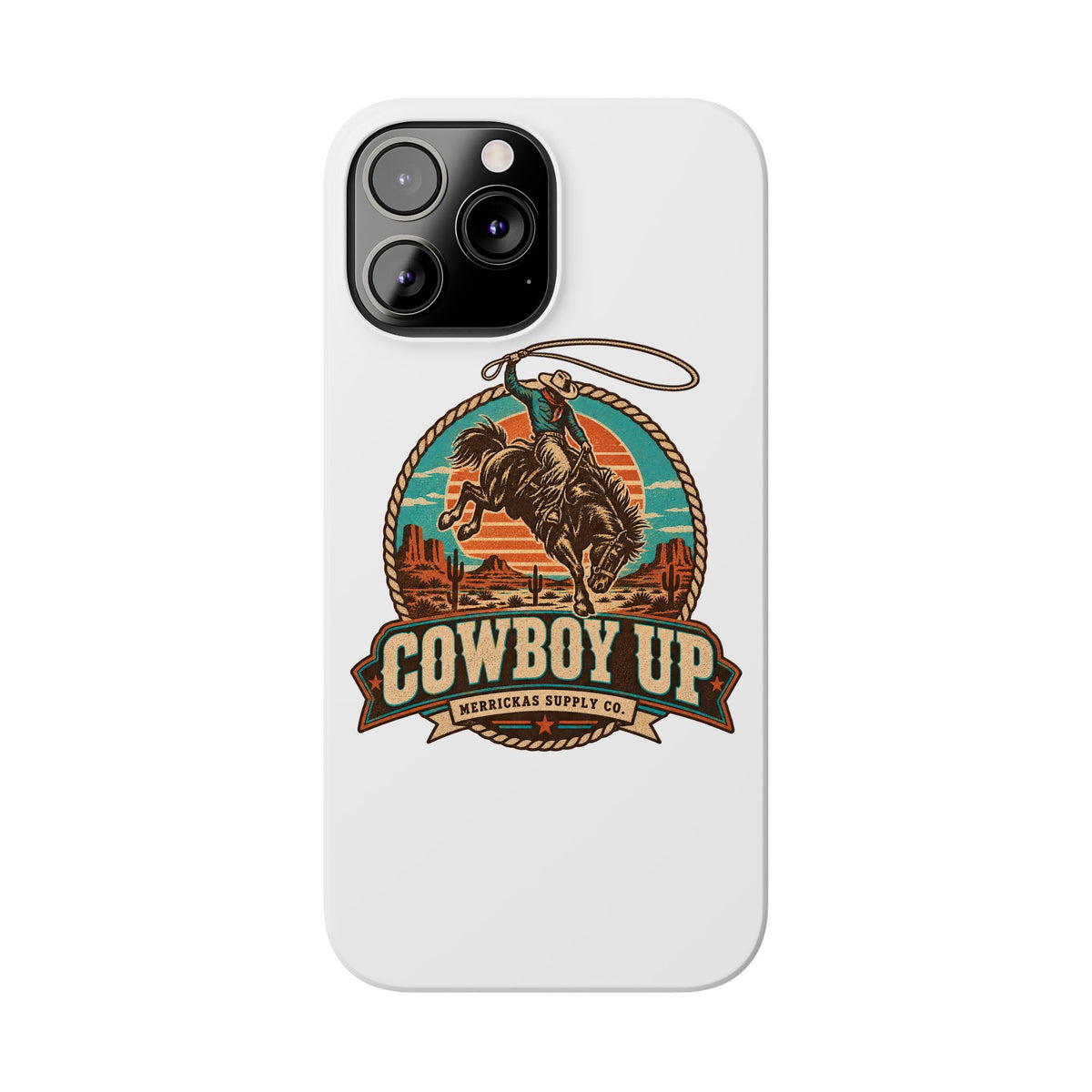 Cowboy Up Phone Case