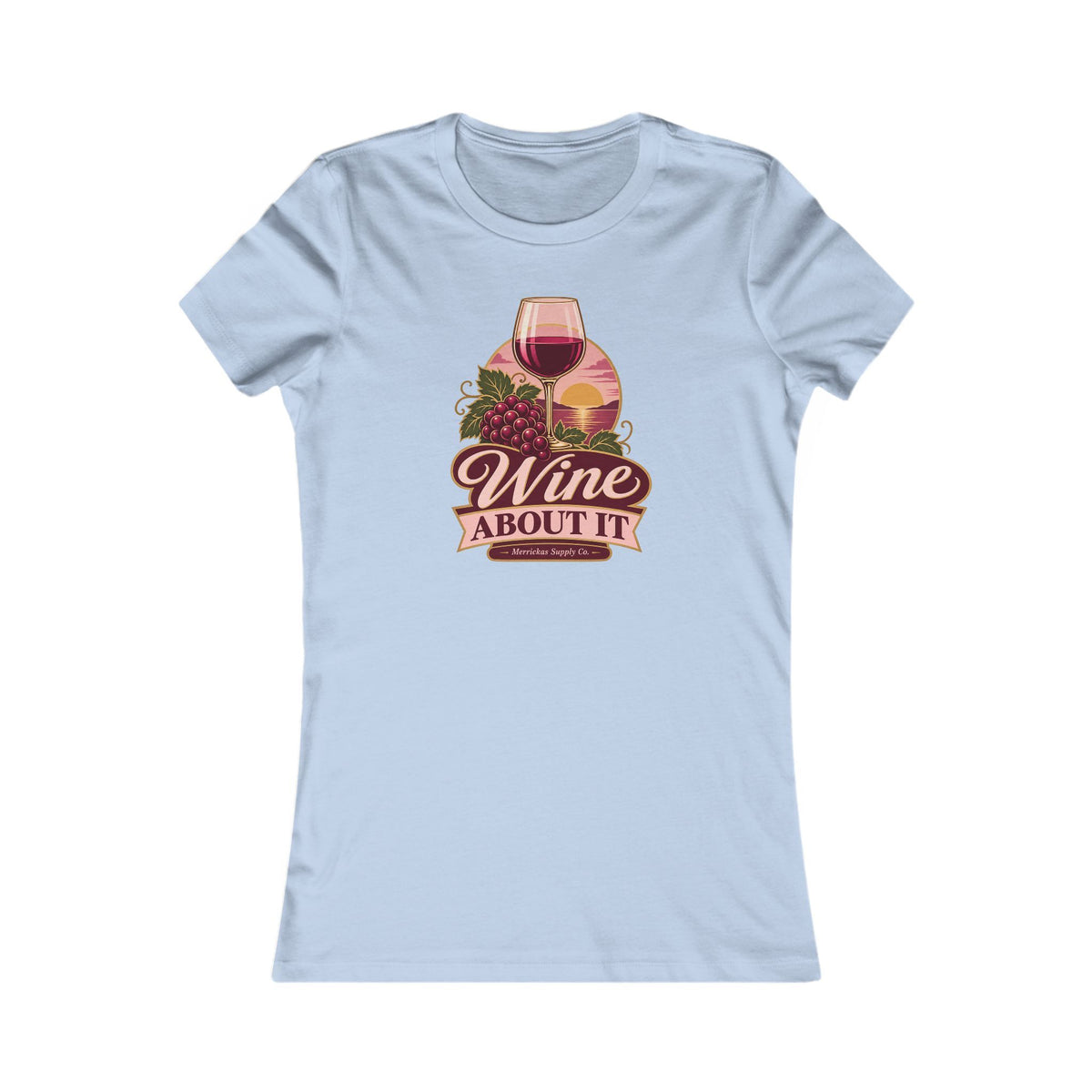 Wine About It Women's Tee