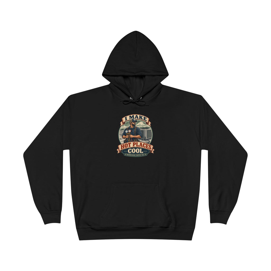 I Make Hot Places Cool Heavyweight Hoodie