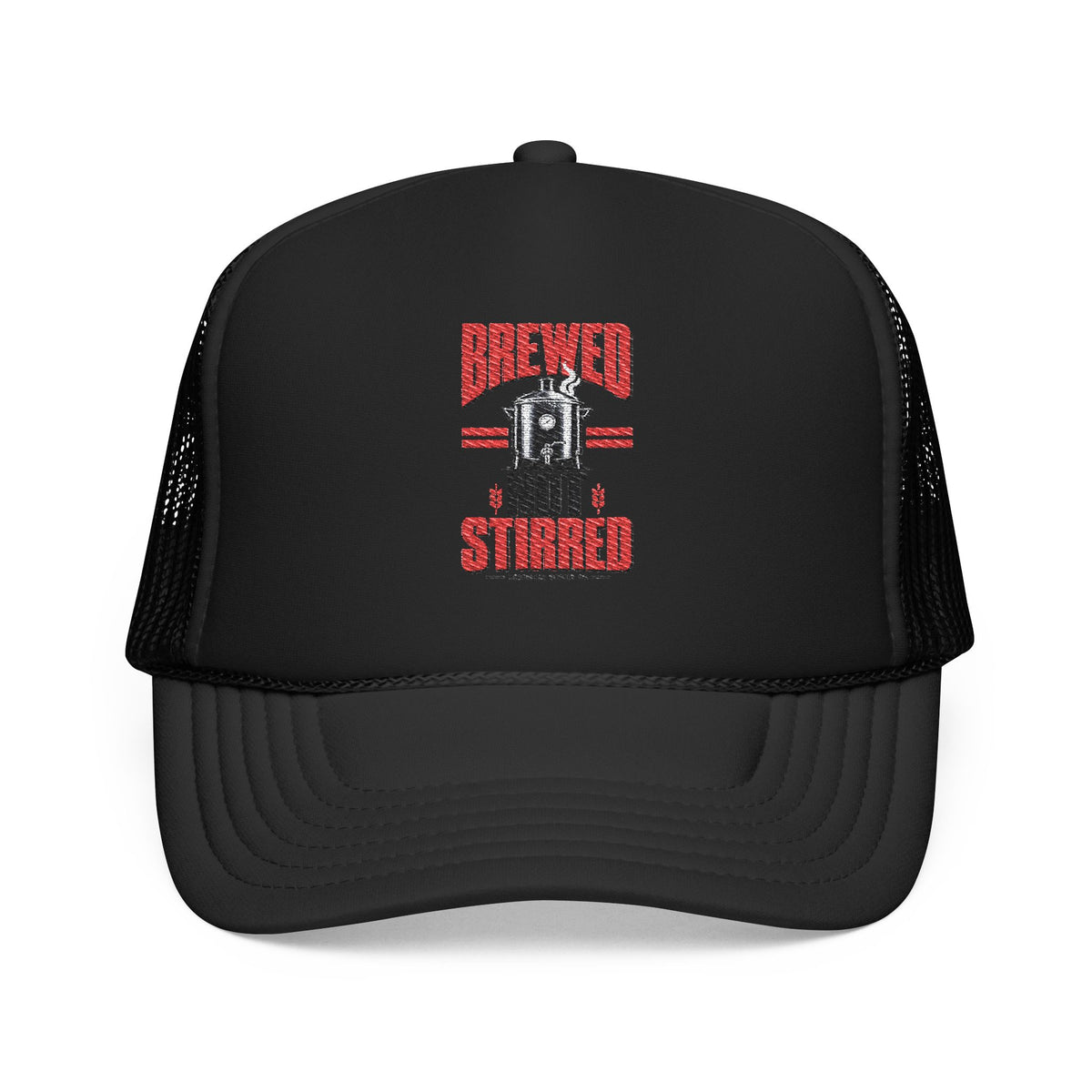 Brewed Not Stirred Foam Trucker Hat