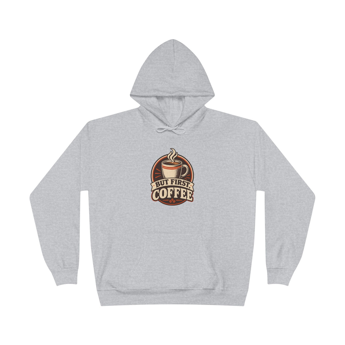 But First Coffee Hoodie