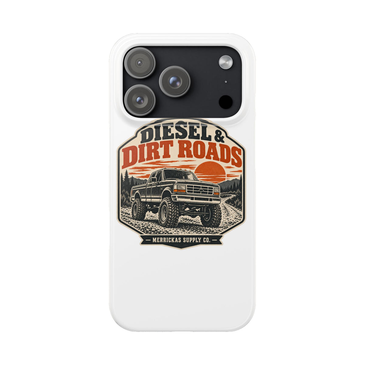 Diesel & Dirt Roads Phone Case
