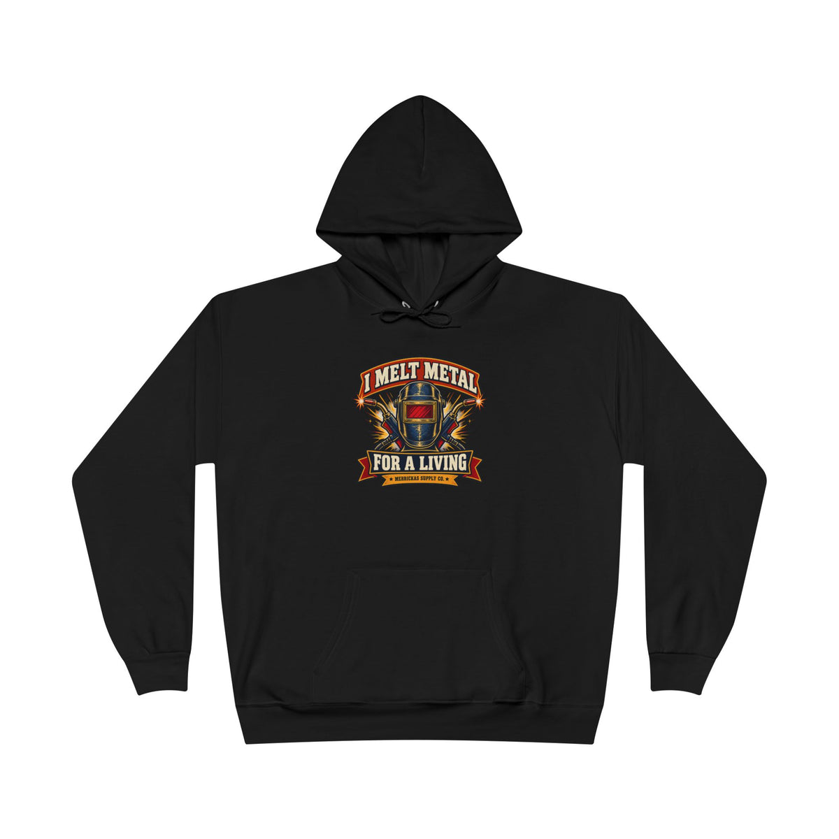 I Melt Metal For A Living Heavyweight Hoodie