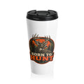 Born To Hunt Travel Mug