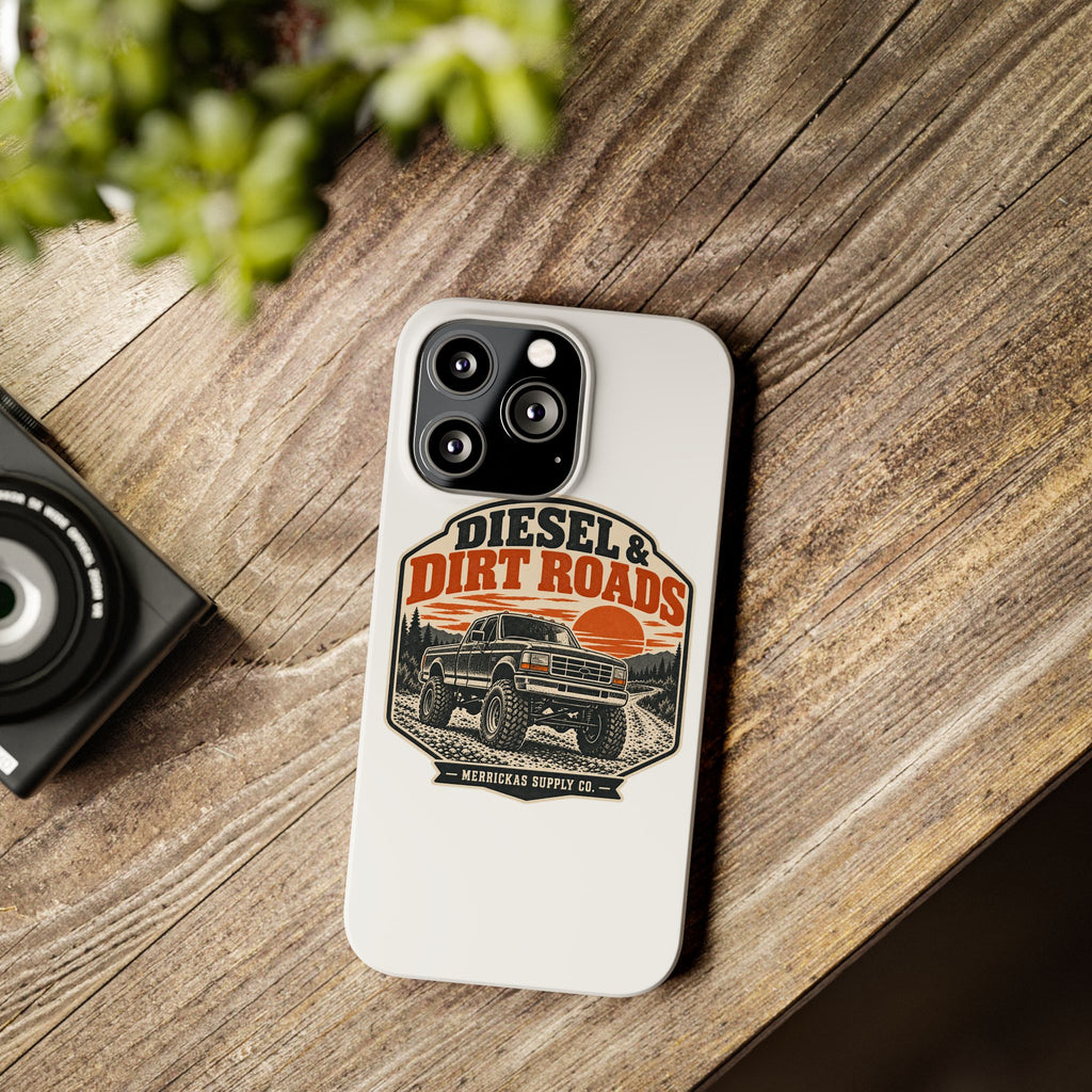 Diesel & Dirt Roads Phone Case