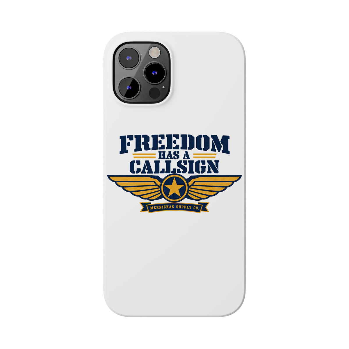 Freedom Has A Callsign Phone Case