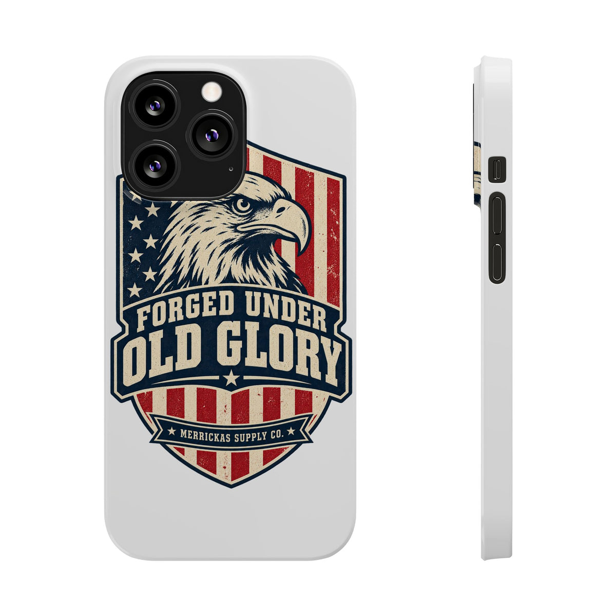 Forged Under Old Glory Phone Case