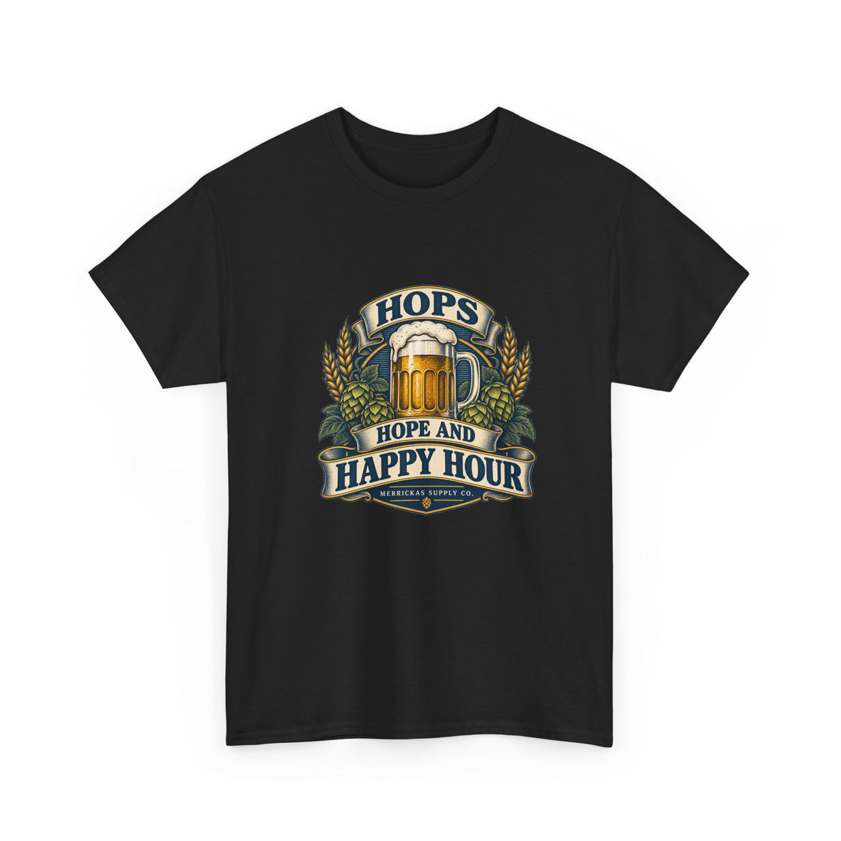 Hops Hope And Happy Hour Classic Tee