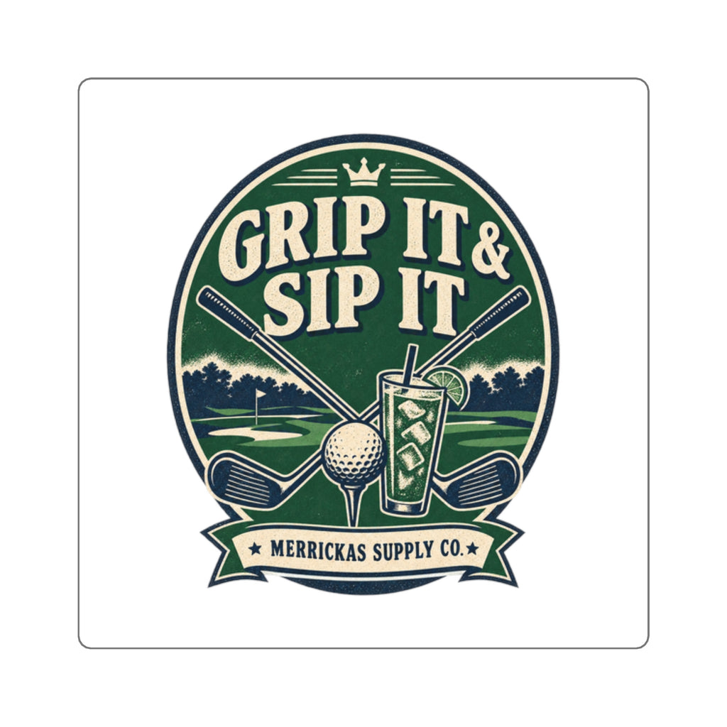 Grip It & Sip It Sticker