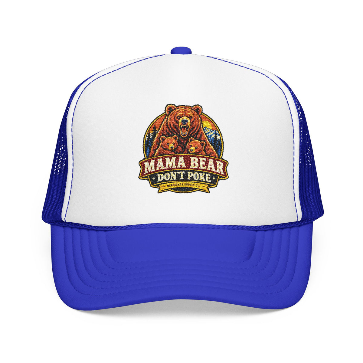 Mama Bear Don't Poke Foam Trucker Hat