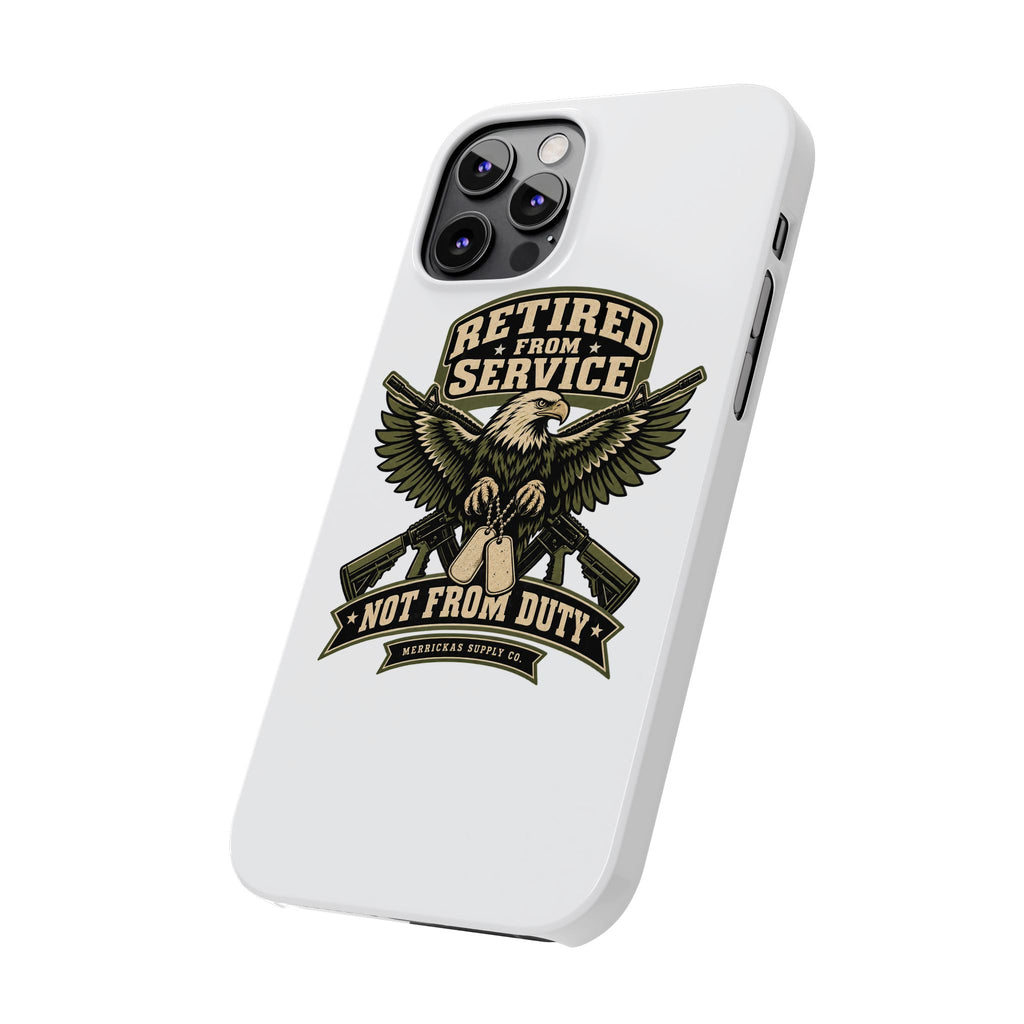 Retired From Service Not From Duty Phone Case