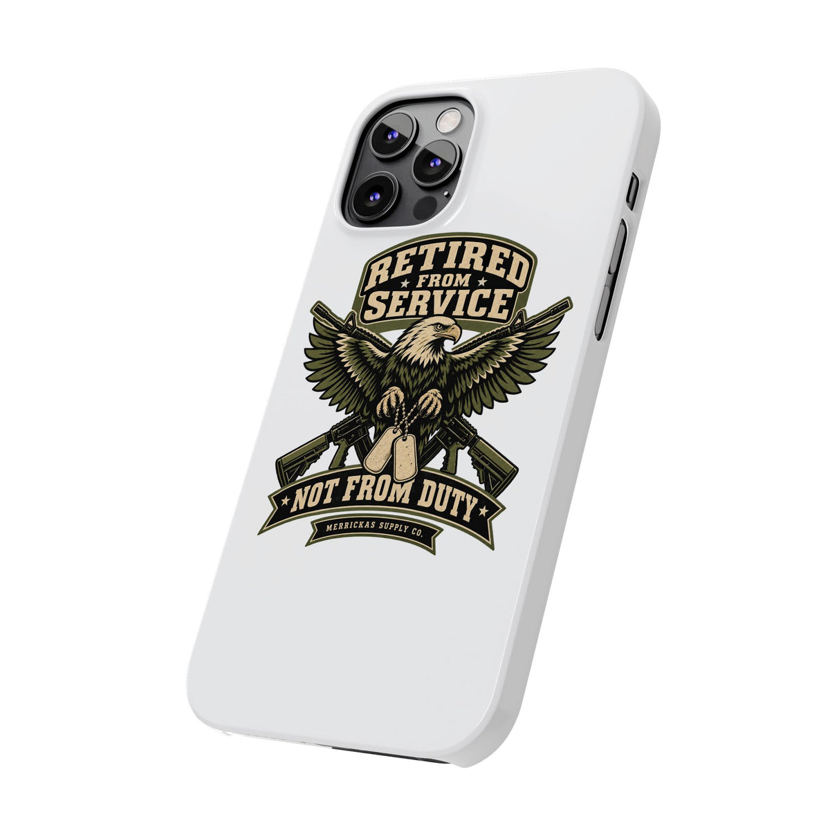 Retired From Service Not From Duty Phone Case