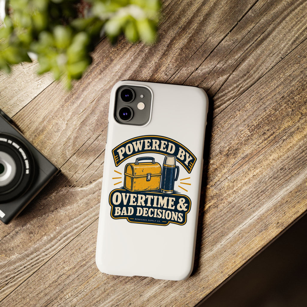 Powered By Overtime & Bad Decisions Phone Case