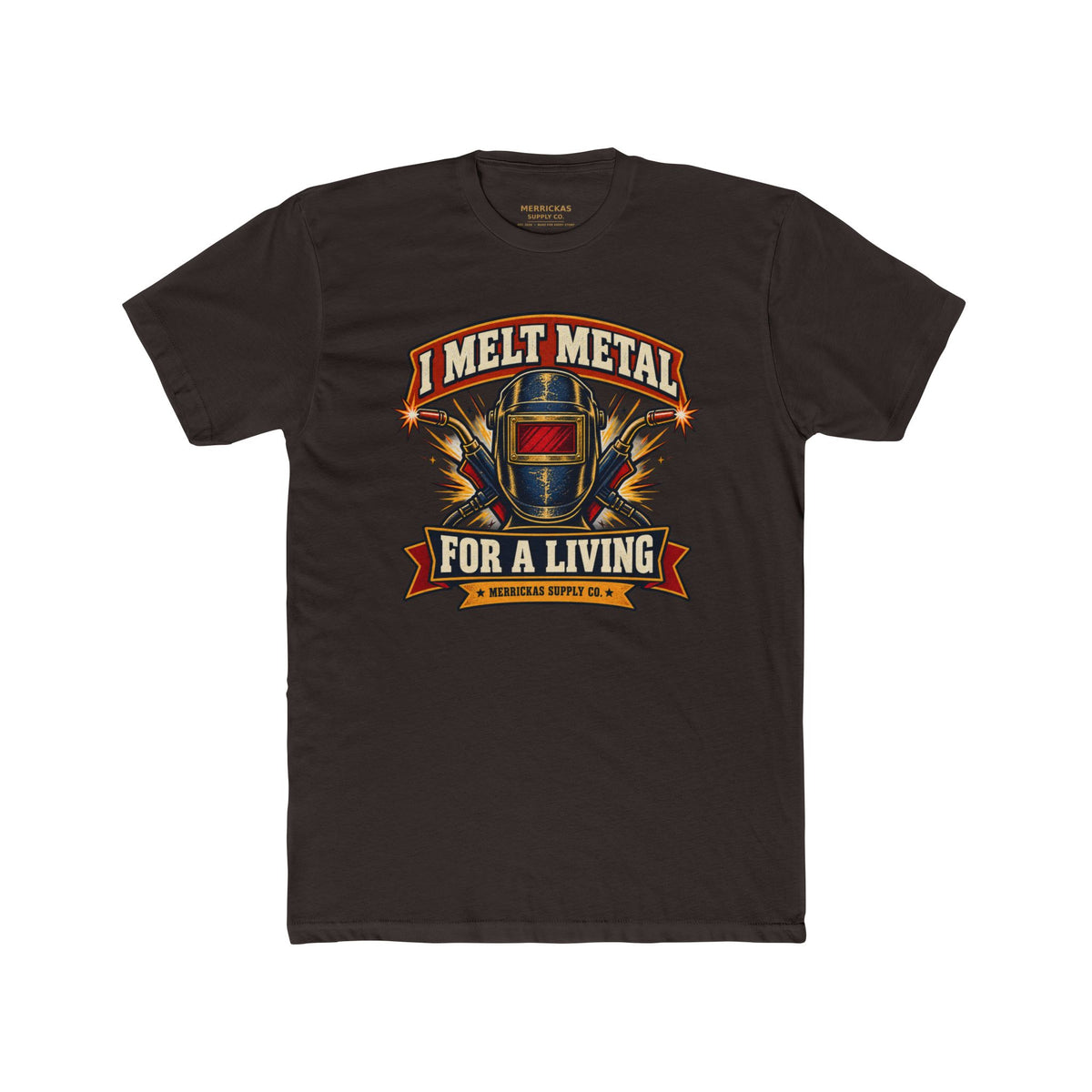 I Melt Metal For A Living Premium Tee