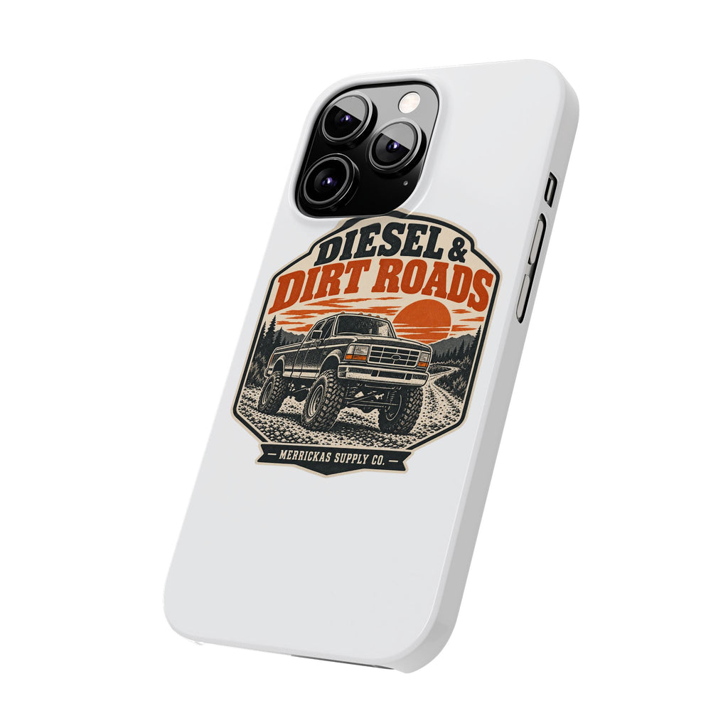 Diesel & Dirt Roads Phone Case