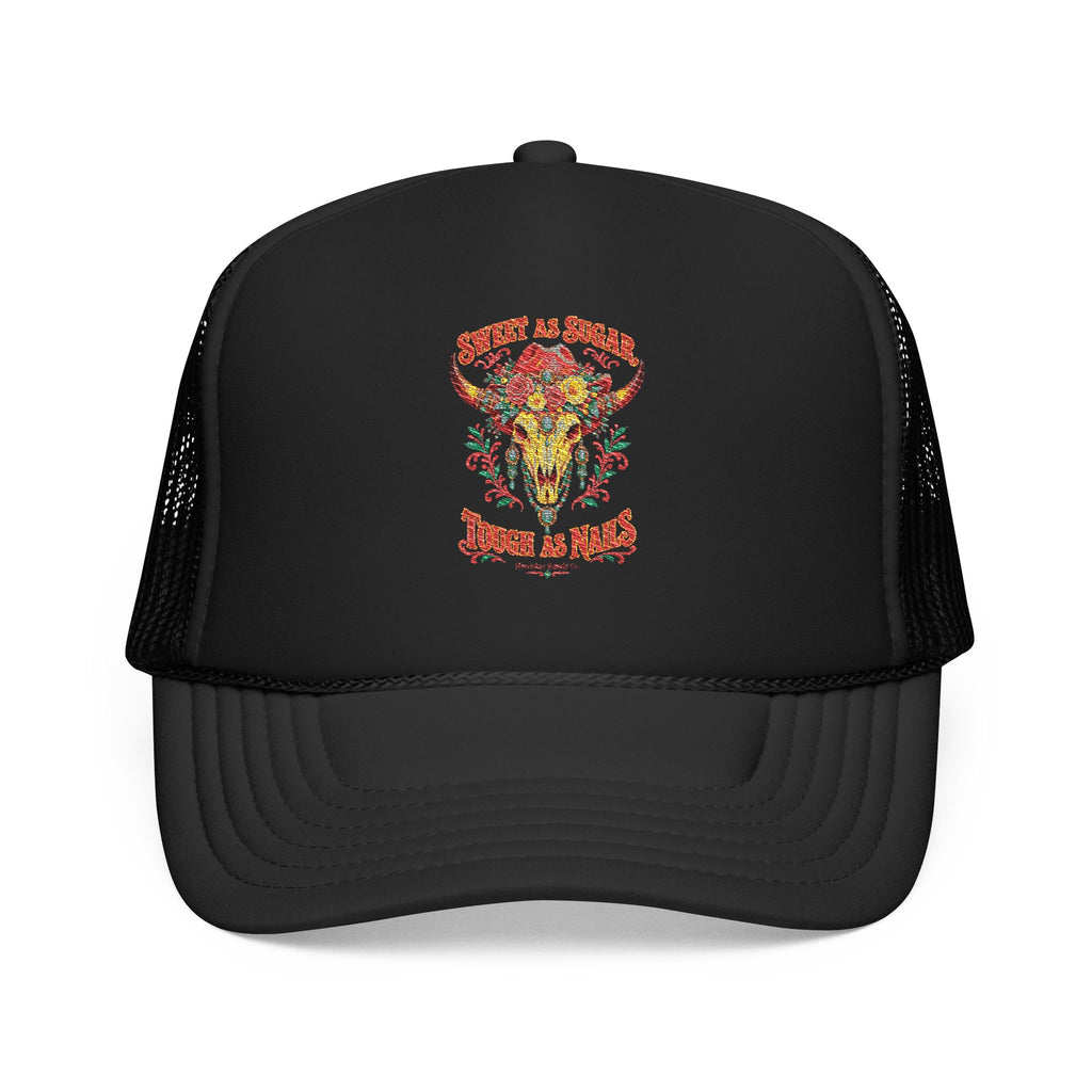 Sweet As Sugar Tough As Nails Foam Trucker Hat