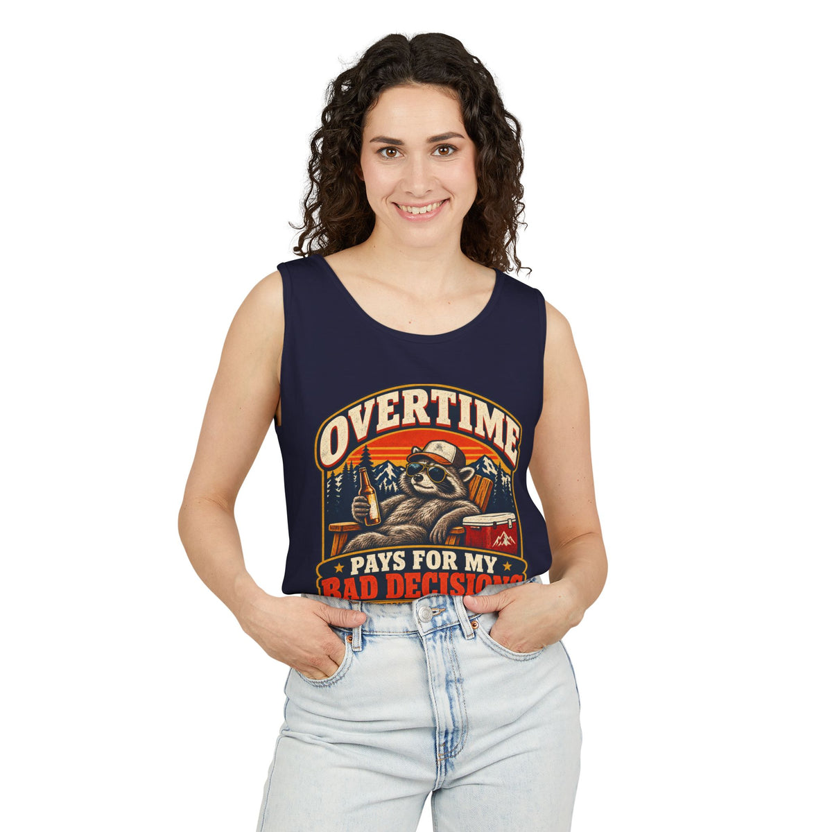 Overtime Pays For My Bad Decisions Garment-Dyed Tank