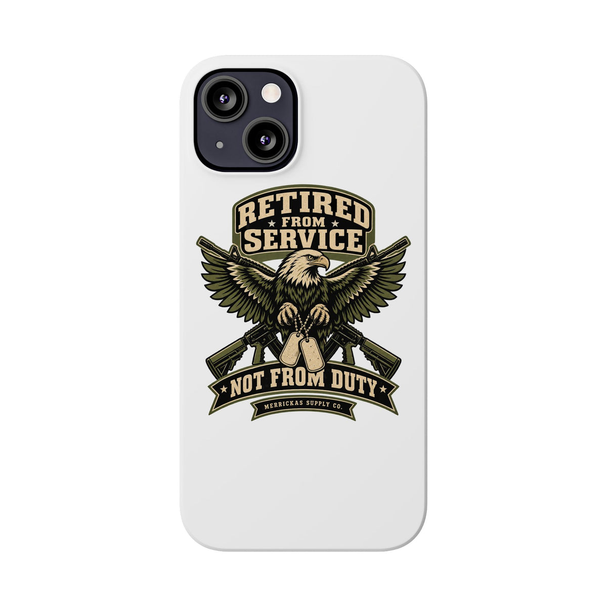 Retired From Service Not From Duty Phone Case