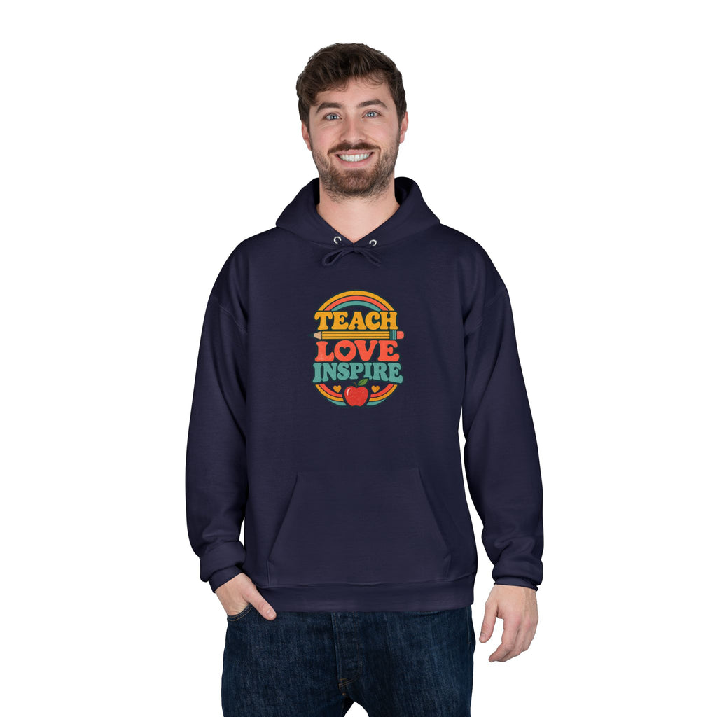 Teach Love Inspire Hoodie