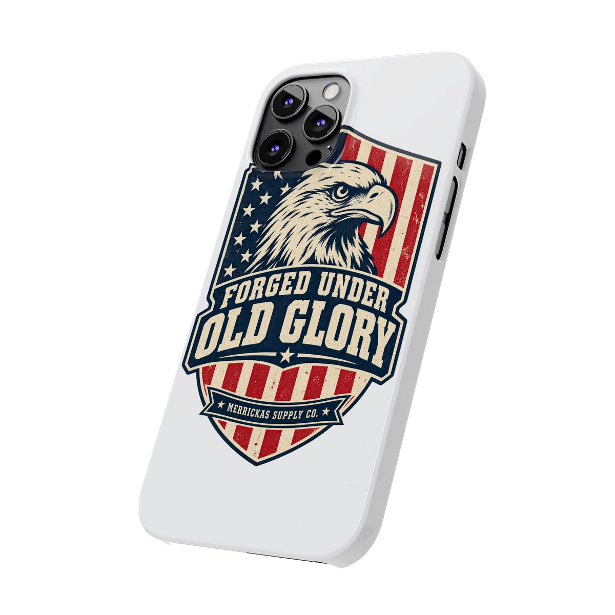 Forged Under Old Glory Phone Case