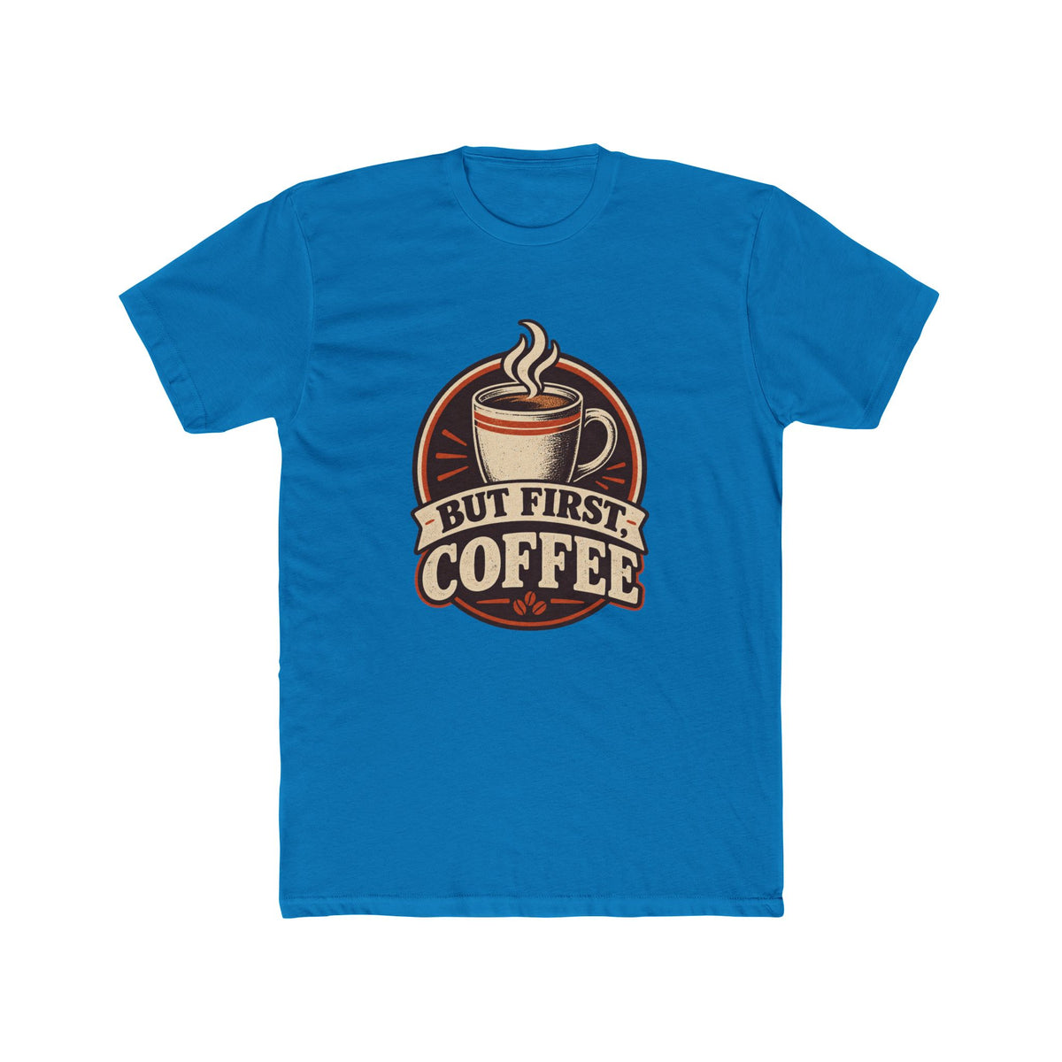 But First Coffee T-Shirt