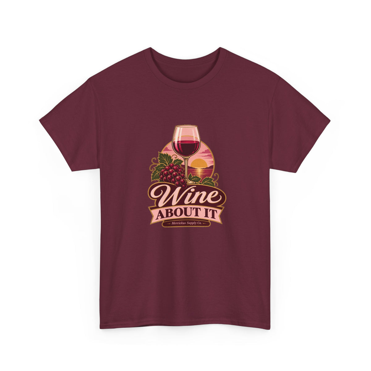 Wine About It Classic Tee