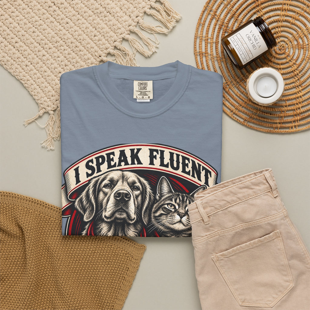 I Speak Fluent Bark And Meow Garment-Dyed Tee