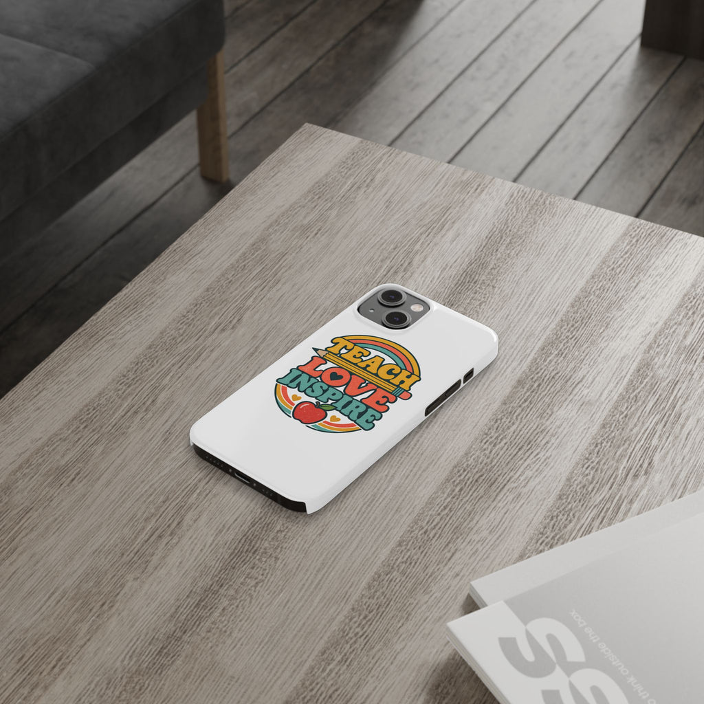 Teach Love Inspire Phone Case
